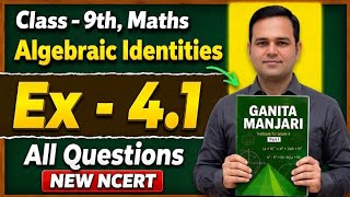 Class 9th, Ex 4.1 || Ganita Manjari Class 9 Ch 4 || 9th New Math Book | Algebraic Identities