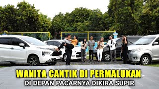 WANITA CANTIK DI PERMALUKAN DI DEPAN PACARNYA DIKIRA SUPIR endingnya bikin semua nangis terharu