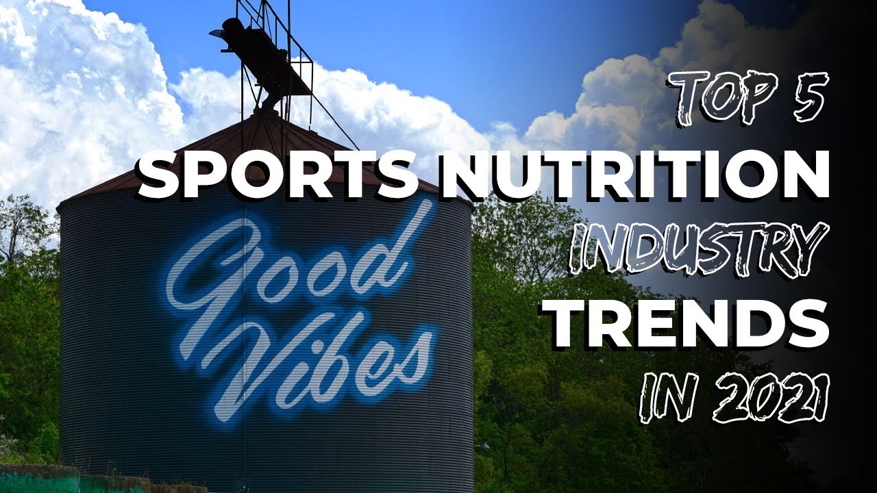 Top 5 Sports Nutrition Industry Trends in 2021 YouTube