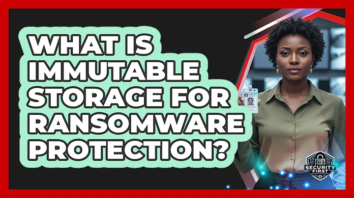 What Is Immutable Storage for Ransomware Protection?
