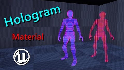 Голограмма Hologram UE4