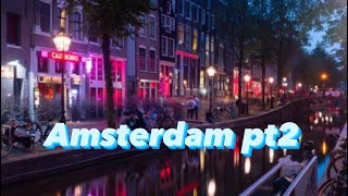 Amsterdam P2, coffee shops and more.