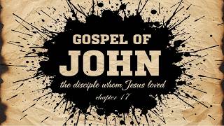 John 17:1-26 - June 14, 2026