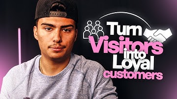 Turn Visitors into Loyal Customers