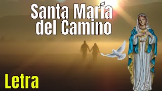 Santa María del Camino - Letra