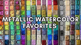 Metallic Watercolor Favorites - Best Watercolor Supplies 