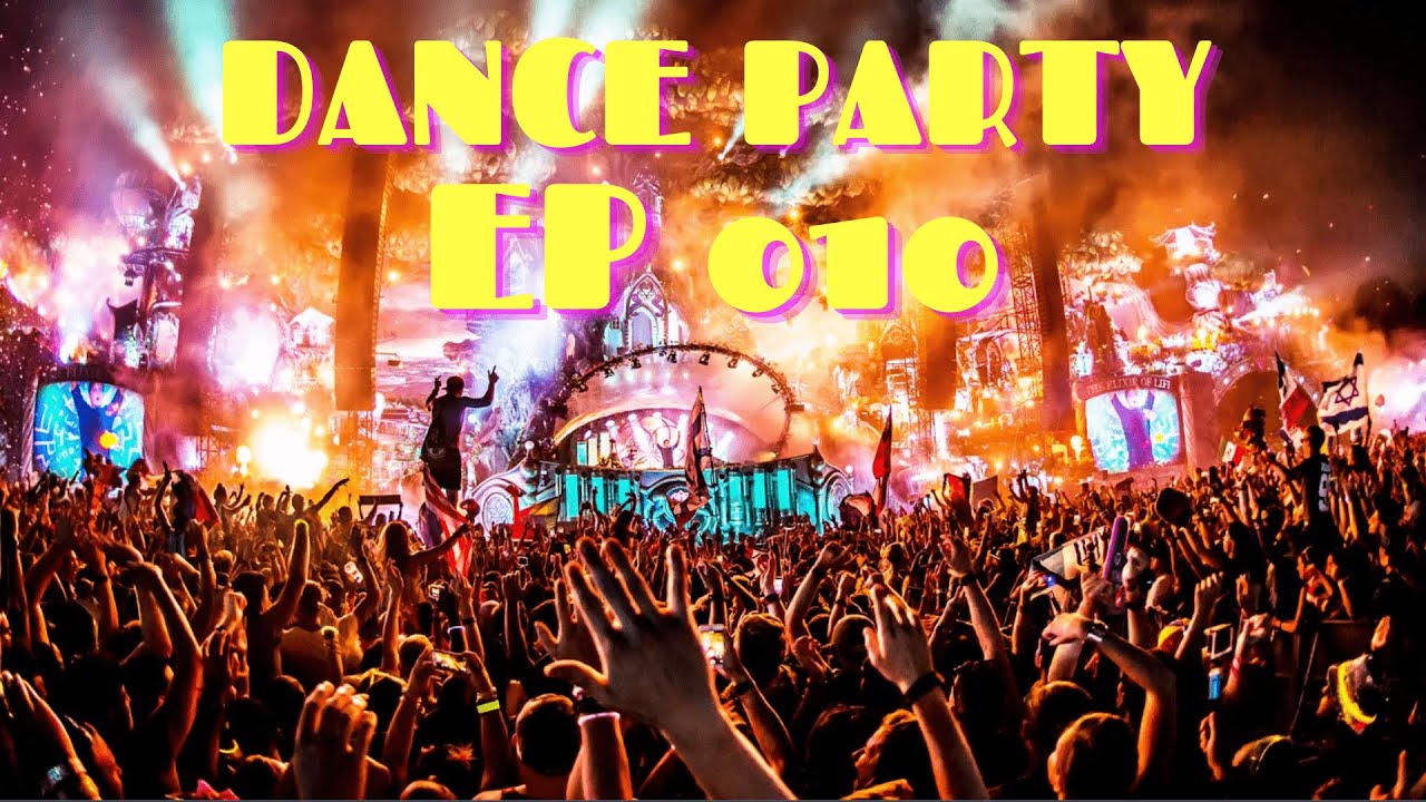 Dance Party EP 010 - YouTube