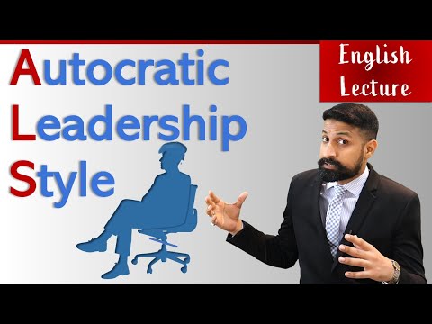 Autocratic Leadership Style, advantages & disadvantages. ENGLISH LECTURE