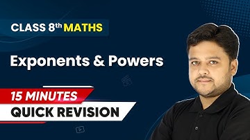 15 Minutes Masterclass: Quick Revision of Exponents and Powers | Class 8 Mathematics | 2024-25