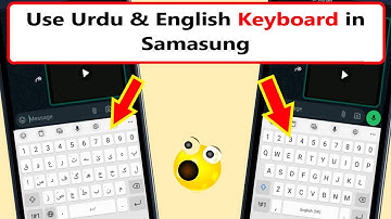How To Add Urdu Language In Samsung Keyboard | Samsung Urdu Language Setting | Write Urdu in Samsung