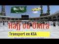 Hajj  omra  moyens de transport en arabie saudite 