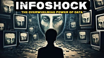 DROWNING IN DATA: The Unseen Impact Of InfoShock