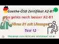 So gehts noch besser A2 B1|Test 12 ||Hören B1|Hören mit Lösungen am Ende|Goethe-ÖSD-Zertifikat B1