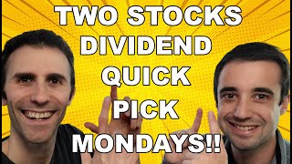 Dividend QUICK PICK Stock Pick Mondays! 🔥 | Two Stocks on our STOCK LIST | BUILDING Passive Income 💰