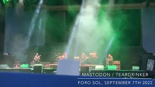 Mastodon / Teardrinker; Foro Sol, Mexico 2022