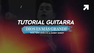 DIOS ES MAS GRANDE - Tutorial de Guitarra Oficial - Miel San Marcos
