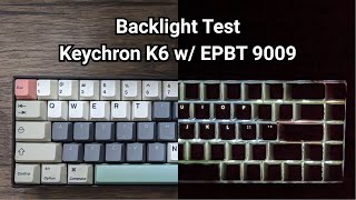 Keychron K6 Backlight Test W Enjoypbt 9009 Pbt Keycaps