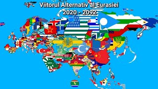 Viitorul Alternativ al Eurasiei 2020 - 2092