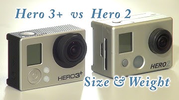 GoPro Hero 3+ Black vs Hero 2, Size and Weight