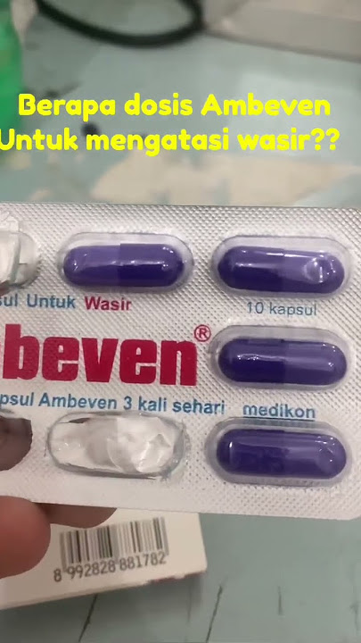 Dosis Ambeven Untuk mengatasi Wasir #wasir #wasirambeien #hemorrhoidstreatment #shorts
