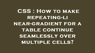 CSS : How to make repeating-linear-gradient for a table continue seamlessly over multiple cells