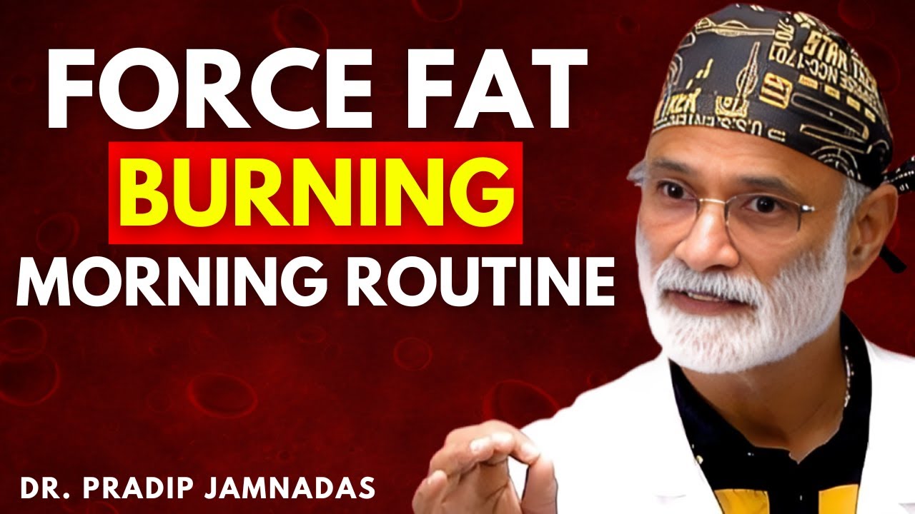 Force Your Body to Burn Visceral Fat With This Morning Routine WORKS FAST | Dr. Pradip Jamnadas