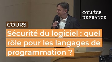 Sécurité du logiciel : quel rôle pour les langages de programmation ? (6) – X. Leroy (2021-2022)