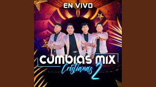 Video thumbnail of "Agrupación Lumbrera - MIX CUMBIAS (música Cristiana)"