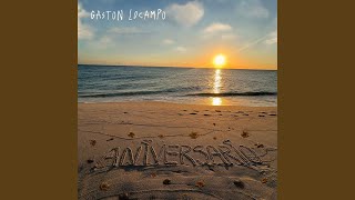 Video thumbnail of "Gaston Locampo - Aniversario"