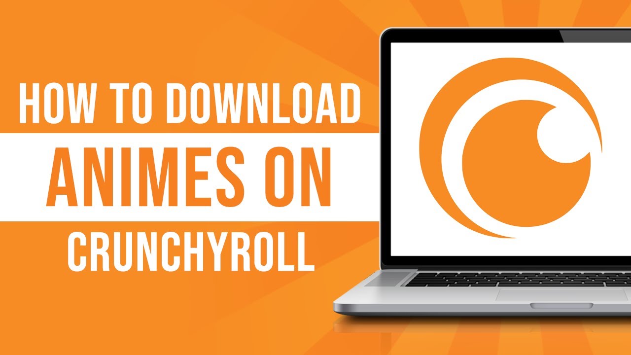 Crunchyroll - Download