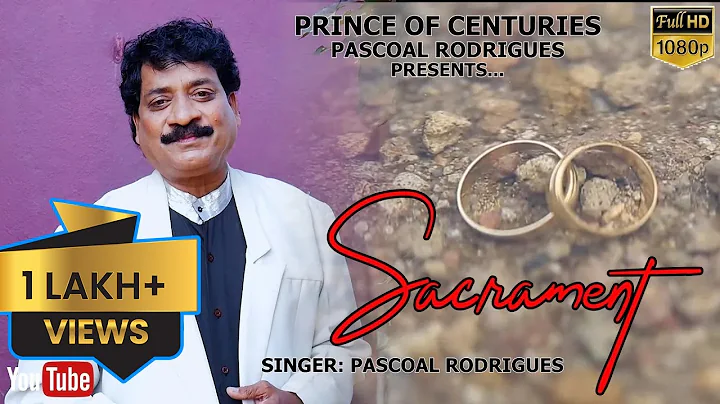 Sacrament | Pascoal Rodrigues | New konkani song