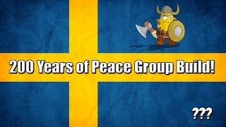 200 Years of Peace Group Build???