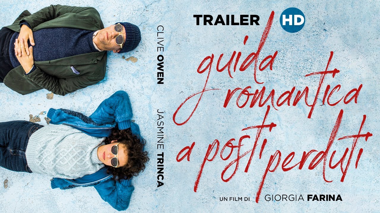 Guida Romantica a Posti Perduti con Clive Owen e Jasmine Trinca | Trailer Ufficiale HD