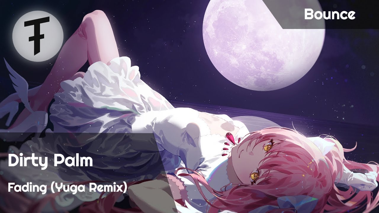 Dirty Palm - Fading (Yuga Remix) | Bounce