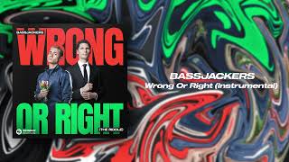 Bassjackers - Wrong Or Right (The Riddle) [Instrumental Mix]
