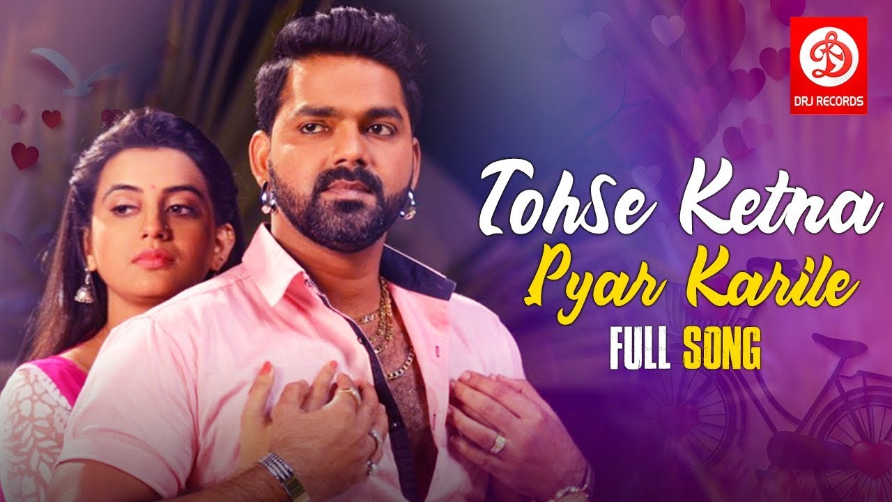 Pawan Singh  Akshara Singh Biggest Hit Song  Tohse Ketna Pyar Karile  Latest Bhojpuri Song