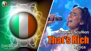 Brooke Scullion - That’s Rich [Lyrics]. Ireland. Eurovision 2022