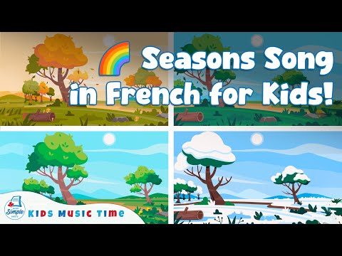 French – Seasons Song | Les saisons | Video for Kids