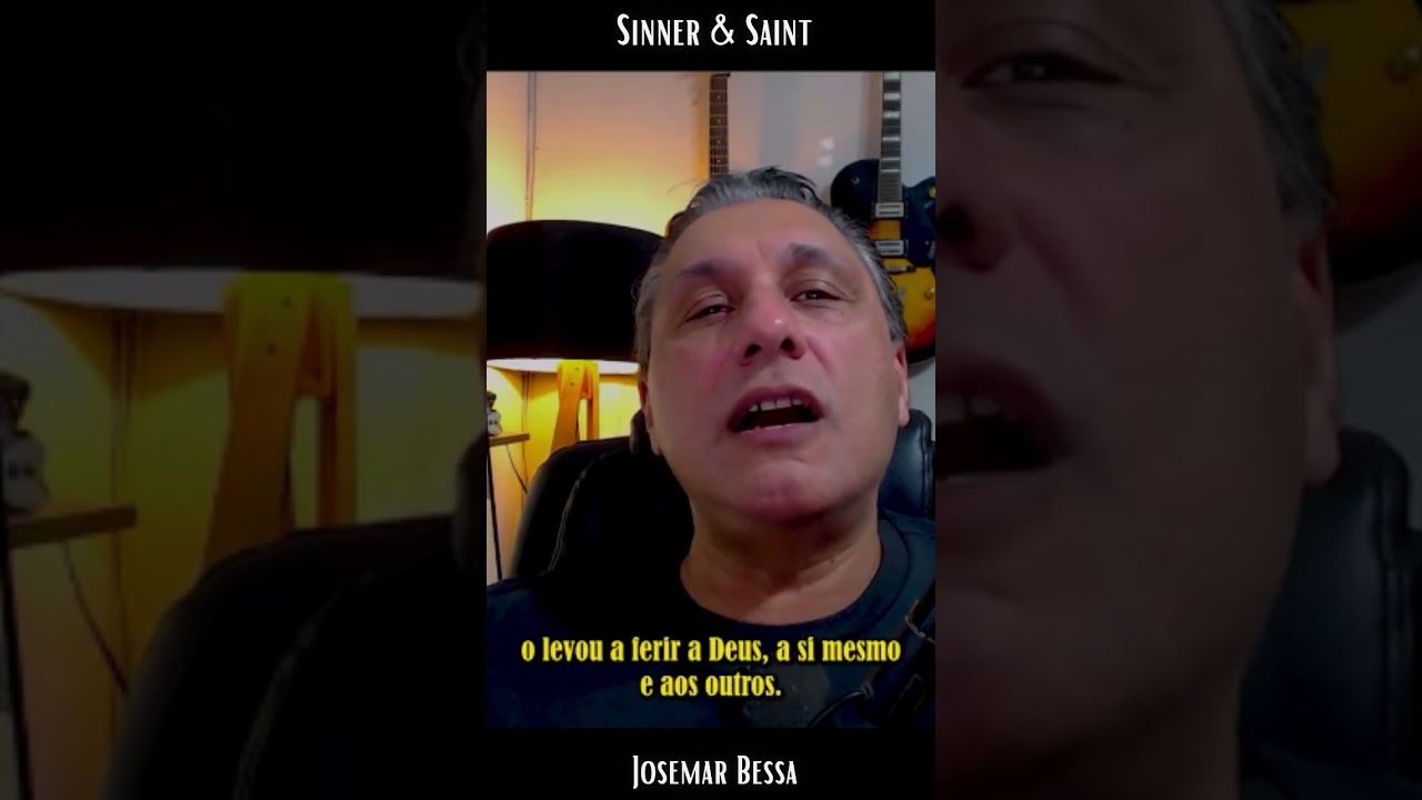 Queremos viver para Deus? | Sinner & Saint - Josemar Bessa #reflexão