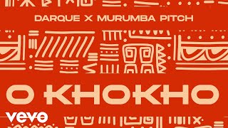 Darque, Murumba Pitch - O Khokho (Visualizer)