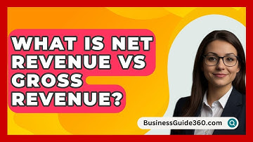 What Is Net Revenue Vs Gross Revenue? - BusinessGuide360.com