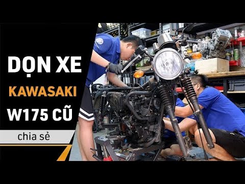 Video Chia sẻ: dọn lại xe Kawasaki W175 cũ vừa mới mua lại. - youtube