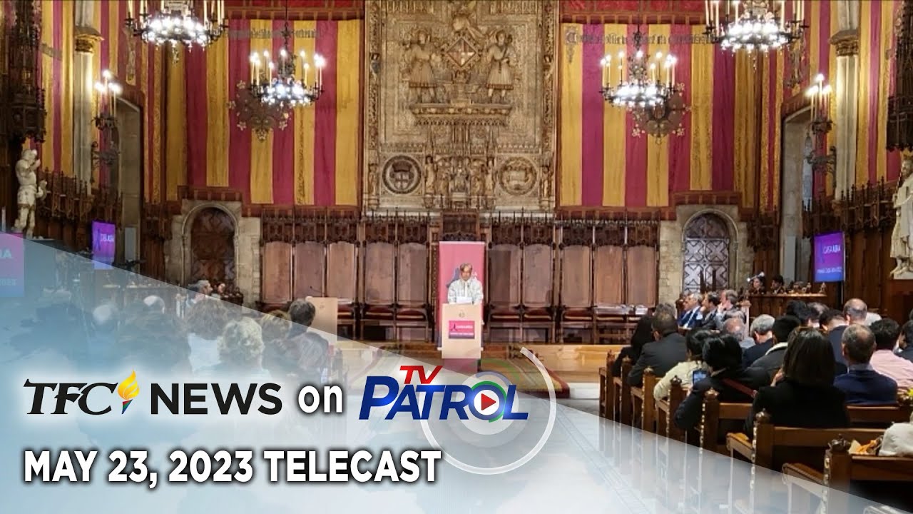 TFC News on TV Patrol May 23, 2023 YouTube