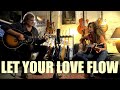 Let Your Love Flow (L.E.Williams) Bellamy Brothers best spring song ever...!!!