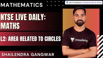 NTSE Live Daily | Area Related to Circles L2 | Maths | Shailendra Gangwar