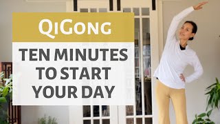 TEN MINUTES TO START YOUR DAY | QIGONG