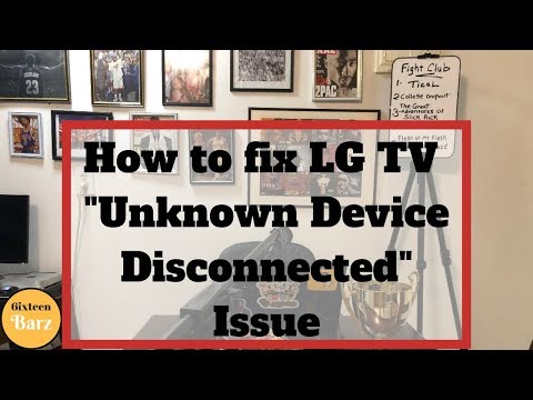 How to fix LG TV "Unknown device disconnected"