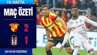 ÖZET: Göztepe 2-1 Beşiktaş | 19. Hafta - 2019/20 Resimi