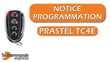 Programmer une Télécommande Prastel TC4E