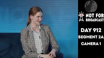 Not For Broadcast | Day 912: "The Uprising" | Segment 2A | Camera 1 | Archive